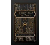 Gaston LeRoux The Phantom of the Opera (Tapa blanda)