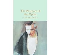 Gaston Leroux The Phantom of the Opera (Tapa dura) Macmillan Collector's Library