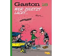 Gaston Neuedition 18: Wer zuletzt lacht ...