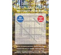 Gastonia North Carolina Word Search Puzzle Book: Think you know Gastonia, North Carolina? Puzzles for Adults, Seniors, Teens and Kids. Perfect for ... Christmas Gifts and Stocking Stuffers.
