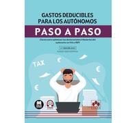Gastos Deducibles Para Los Autónomos. Paso A Paso 2025. Claves Pa Ra O