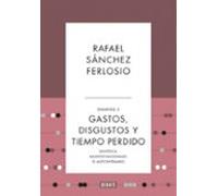 Gastos, disgustos y tiempo perdido (Ensayos 2) (Ensayo y Pensamiento)