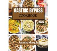 Gastric Bypass Cookbook 2026: Simple, Nutrient-Dense Recipes for Post-Surgery Healing, Weight Loss & Long-Term Health