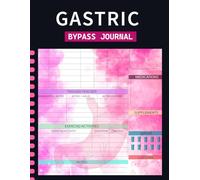 Gastric Bypass Journal: Daily Weight Loss Pre and Post Surgery Diary for women