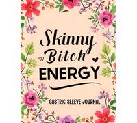 Gastric Sleeve Journal: A Daily Weight Loss Log for Women Featuring Bariatric Pre & Post Surgery