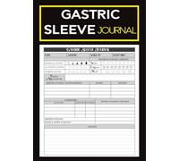 Gastric Sleeve Journal: Bariatric Surgery Organizer | Track Meals, Vitamins, Hydration, Mood & Symptoms After Surgery | Includes Weekly Menu Planner, ... Measurement Chart & Progress Photo Pages.