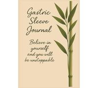 Gastric Sleeve Journal: Believe in yourself and you will be unstoppable
