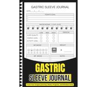 Gastric Sleeve Journal: Track Your Surgery Journey, Meals, Progress, and Mindset Daily