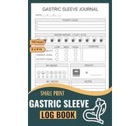 Gastric Sleeve Journal: Track Your Weight Loss, Nutrition, and Recovery After Bariatric Surgery
