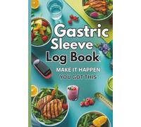 Gastric Sleeve Log Book | Daily Food, Mood & Wellness Tracker for Bariatric Surgery Patients