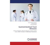Gastrointestinal Tract Diseases: Chronic Hepatitis, Wilson's Disease, Cirrhosis of the Liver, Crohn's Disease, Irritable Bowel Syndrome
