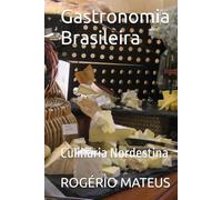 Gastronomia Brasileira: Culinária Nordestina