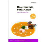 Gastronomía y nutrición 2.ª edición (Hostelería y Turismo)
