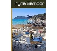 Gastronomy for the Long-Lived. Sardinia: Recipes, Traditions, and Secrets of the Blue Zone (Encyclopedia of Italian cuisine "Taste of Italy: Culinary travels across the regions" from Irina Sambor)