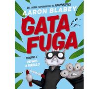 Gata a la fuga. Episodio 2: ¡Pepinos a porrillo! (CÓMIC - Gata a la fuga)