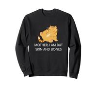 Gata, Madre, no Soy más Que Piel y Huesos Sudadera