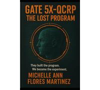 GATE 5X-QCRP: The Lost Program ©™