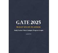 GATE Prep Daily Planner: Daily Study Sheets, Weekly Mock Analysis, Practice Logs & Progress Graphs