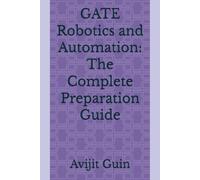 GATE Robotics and Automation: The Complete Preparation Guide