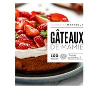 Gâteaux de Mamie: 100 recettes testées pour vous !: 31645