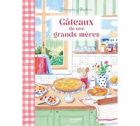 Gâteaux de nos grands-mères (Recettes tradition de nos gran)
