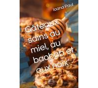 Gâteaux sains au miel, au baobab et aux noix
