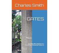 GATES: Guarding What Matters in a World That Constantly Pushes In