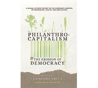 Gates to a Global Empire: Philanthrocapitalism and the Erosion of Democracy