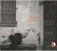 Gates to Everywhere. Corea, Hersch, Bley. Arciuli.