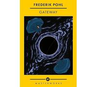 Frederick Pohl – Gateway – Lo mejor de SF Masterworks