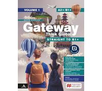 Gateway Think Global. Straight to B1+. Level A2+/B1+. With Roadmap to communication. Per le Scuole superiori. Con e-book. Con espansione online (Vol. 1)