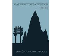 Gateway to Knowledge, Volume III: A Condensation of the Tripitaka: 3