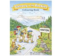 Gateway to the Rockies Colouring Book: Discover the Charm and Beauty of Hinton, Alberta in Canada
