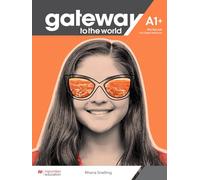 Gateway to the World A1. Workbook without key. Per le Scuole superiori