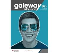 Gateway to the world B2+. Workbook + DWB