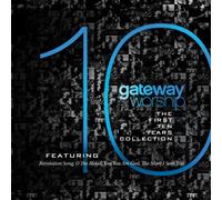 Gateway Worship - The First Ten Years Cd/Dvd