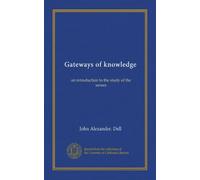 Gateways of knowledge: an introduction to the study of the senses