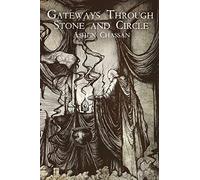 Gateways Through Stone and Circle