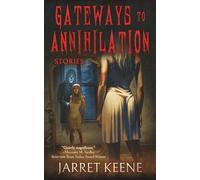 Gateways to Annihilation: Stories