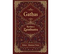 Gathas: A maior sabedoria iraniana de todos os tempos - texto sagrado em português (Religião e Espiritualidade)