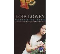 Gathering Blue (Readers Circle) by Lowry, Lois (2002) Mass Market Paperback
