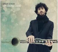 Gathering Light by Oran Etkin (2014-04-08)