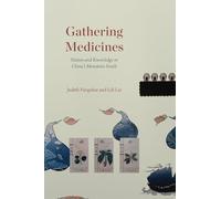 Gathering Medicines: Nation and Knowledge in China’s Mountain South