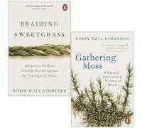 Gathering Moss, Braiding Sweetgrass 2 Books Collection Set By Robin Wall Kimmerer
