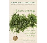 Gathering Moss / Reserva de musgo (Spanish Edition): Una historia natural y cultural