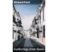 Gatherings From Spain (ebook)