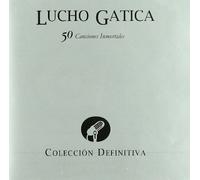 Gatica, Lucho - 50 Canciones Inmortales: Coleccion Defin