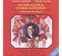 Gatica, Lucho - Lucho Gatica Y Coros Navideno
