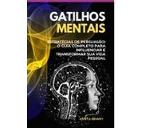 Gatilhos Mentais Estratégias De Persuasão (ebook)