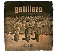 GATILLAZO - Siglo XXI